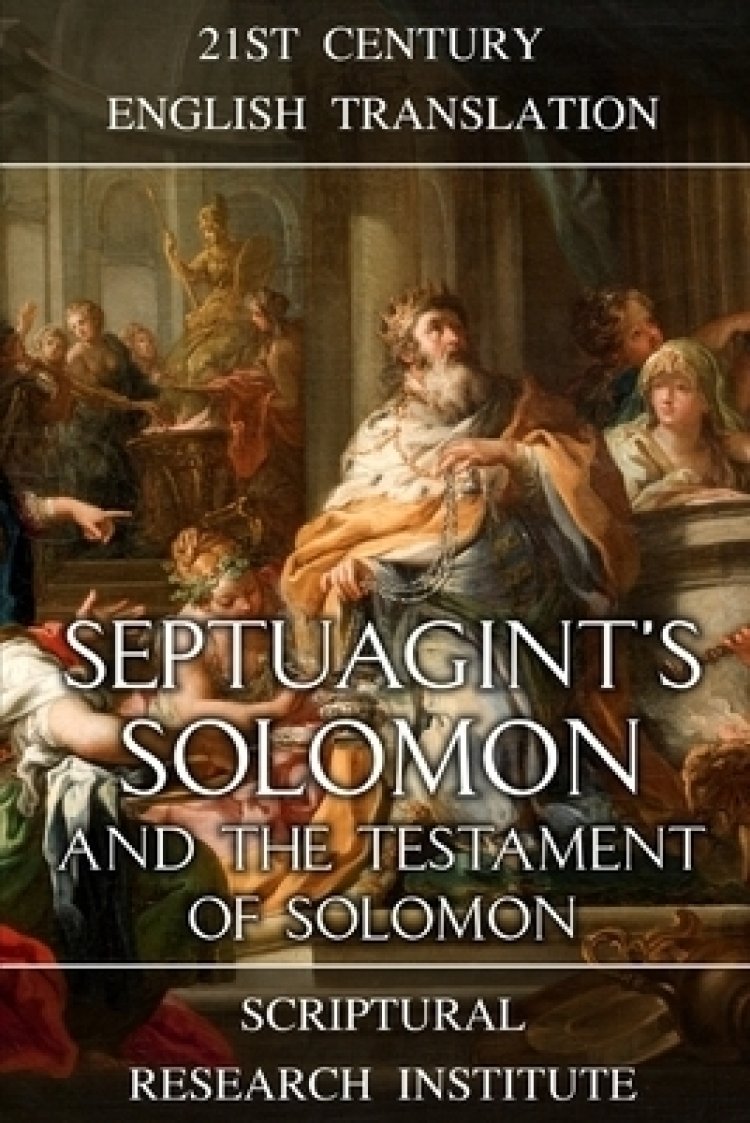 Septuagint's Solomon and the Testament of Solomon
