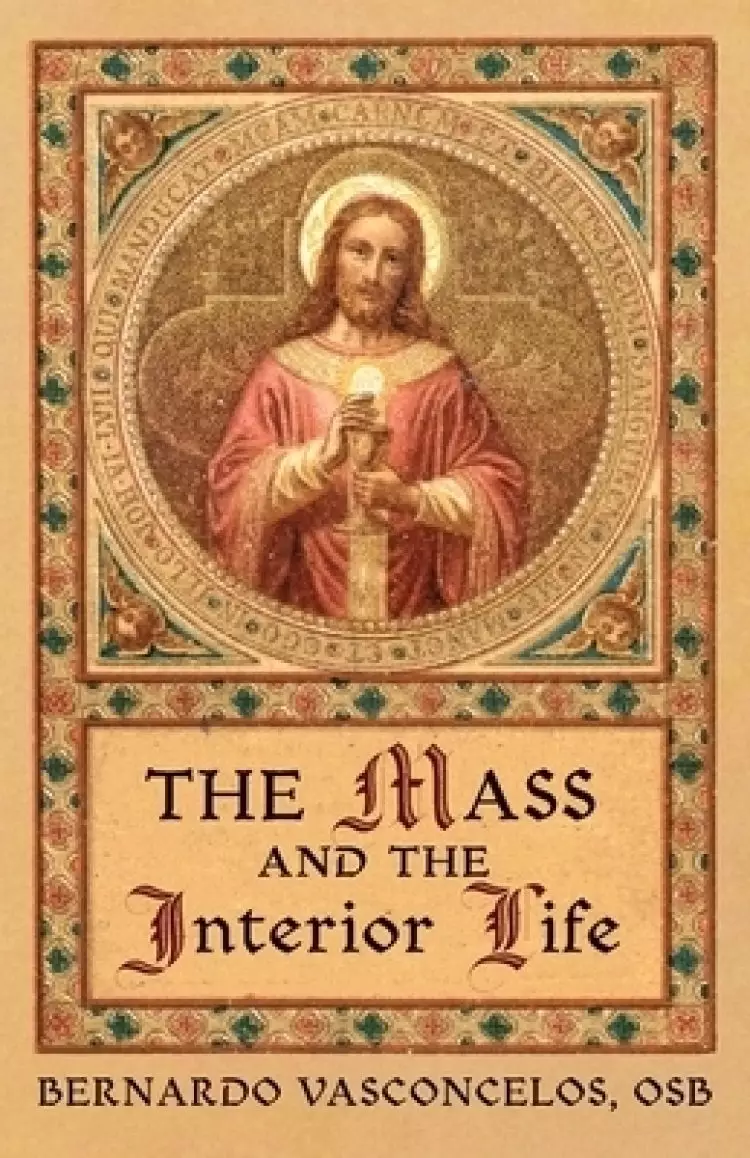 Mass And The Interior Life