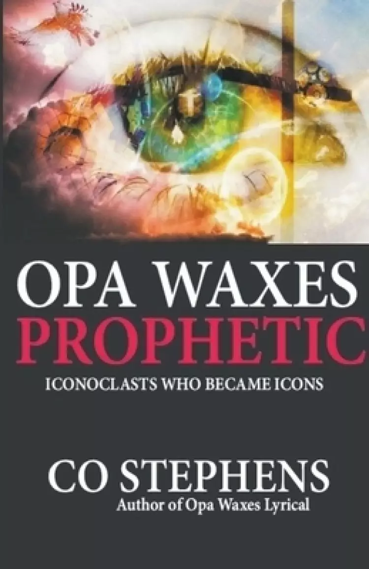 Opa Waxes Prophetic