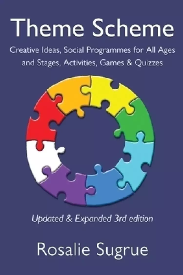Theme Scheme: Creative Ideas, Social Programmes for All Ages and Stages, Activities, Games & Quizzes