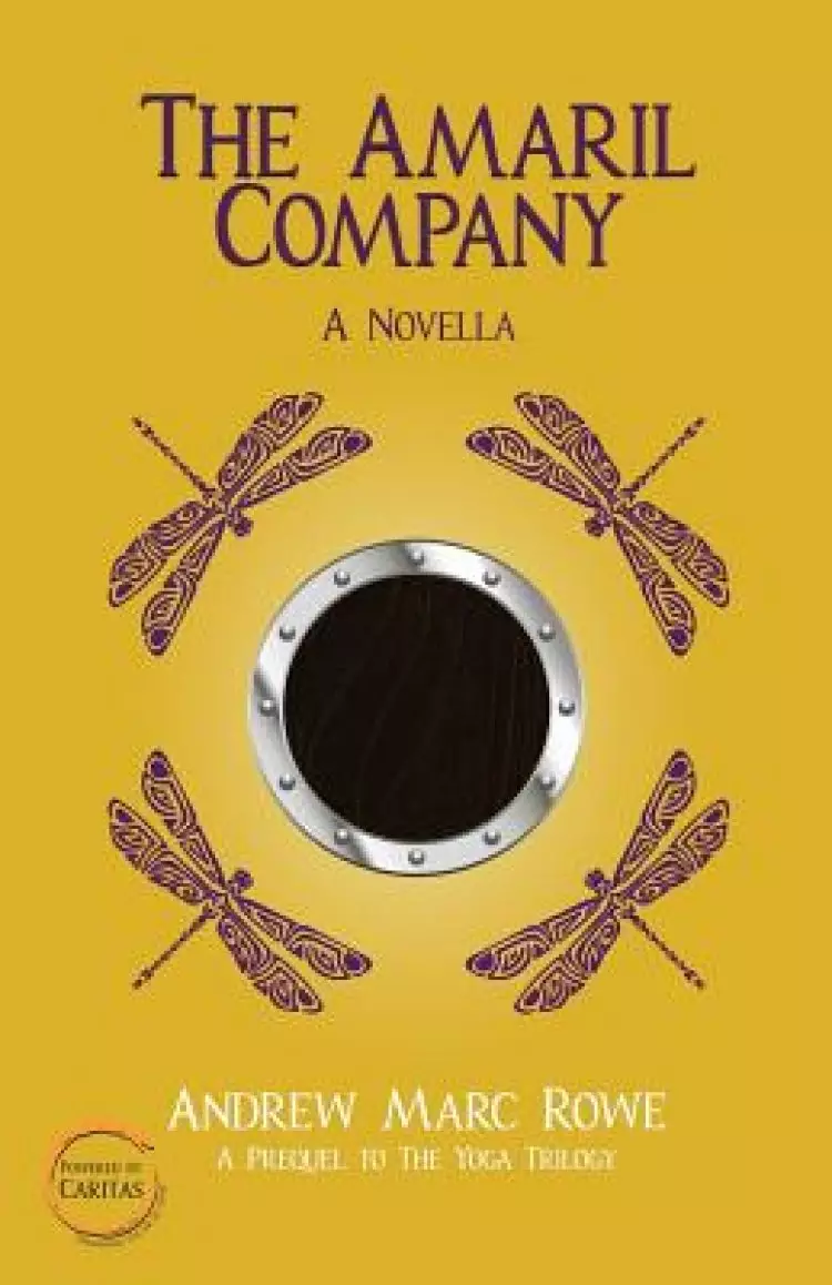 The Amaril Company: A Novella (Prequel to The Yoga Trilogy)