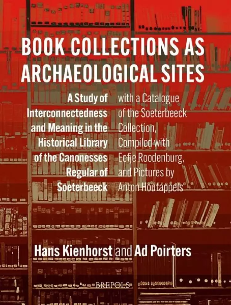 BOOK COLLECTIONS AS ARCHAEOLOGICAL