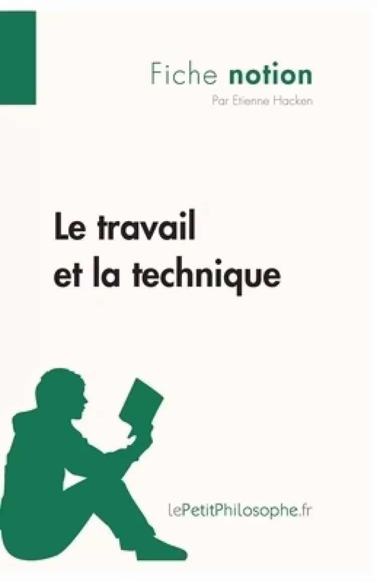 Travail Et La Technique (fiche Notion)