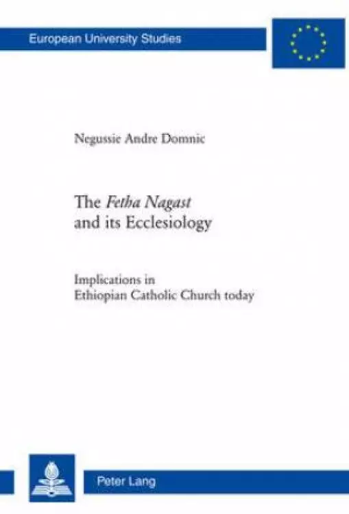 The Fetha Nagast and Its Ecclesiology