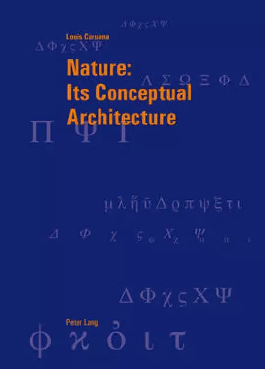 Nature: Its Conceptual Architecture