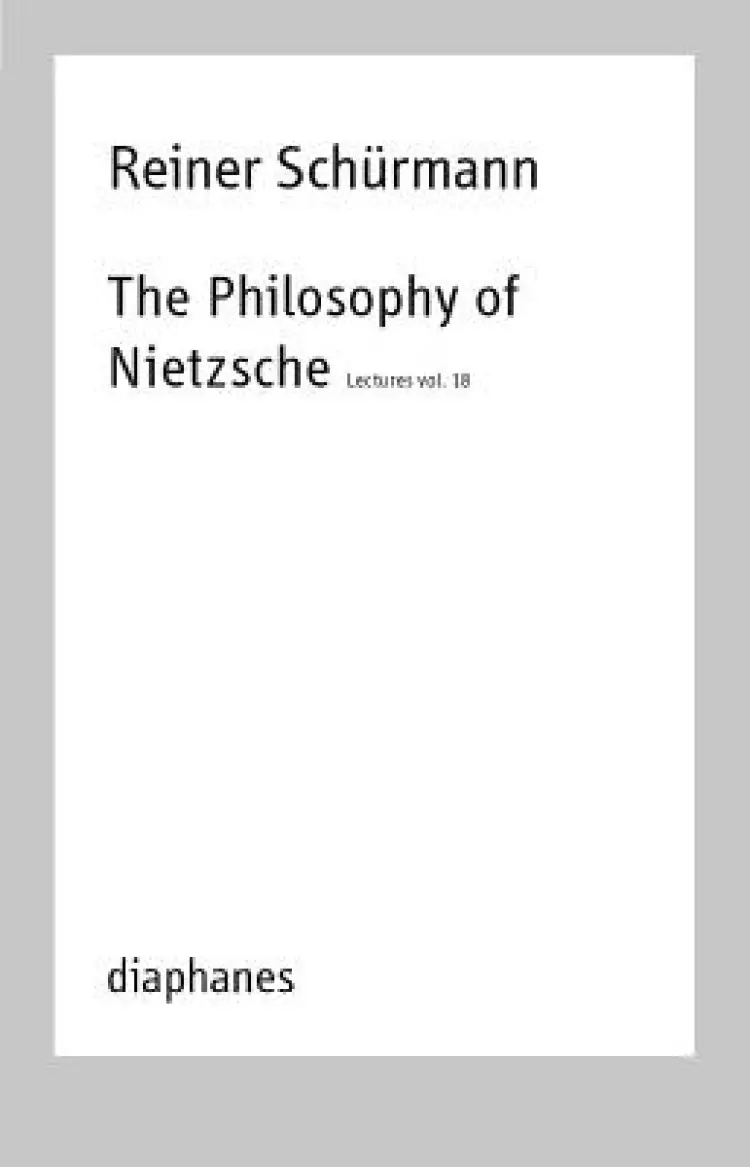 The Philosophy of Nietzsche: Reiner Sch