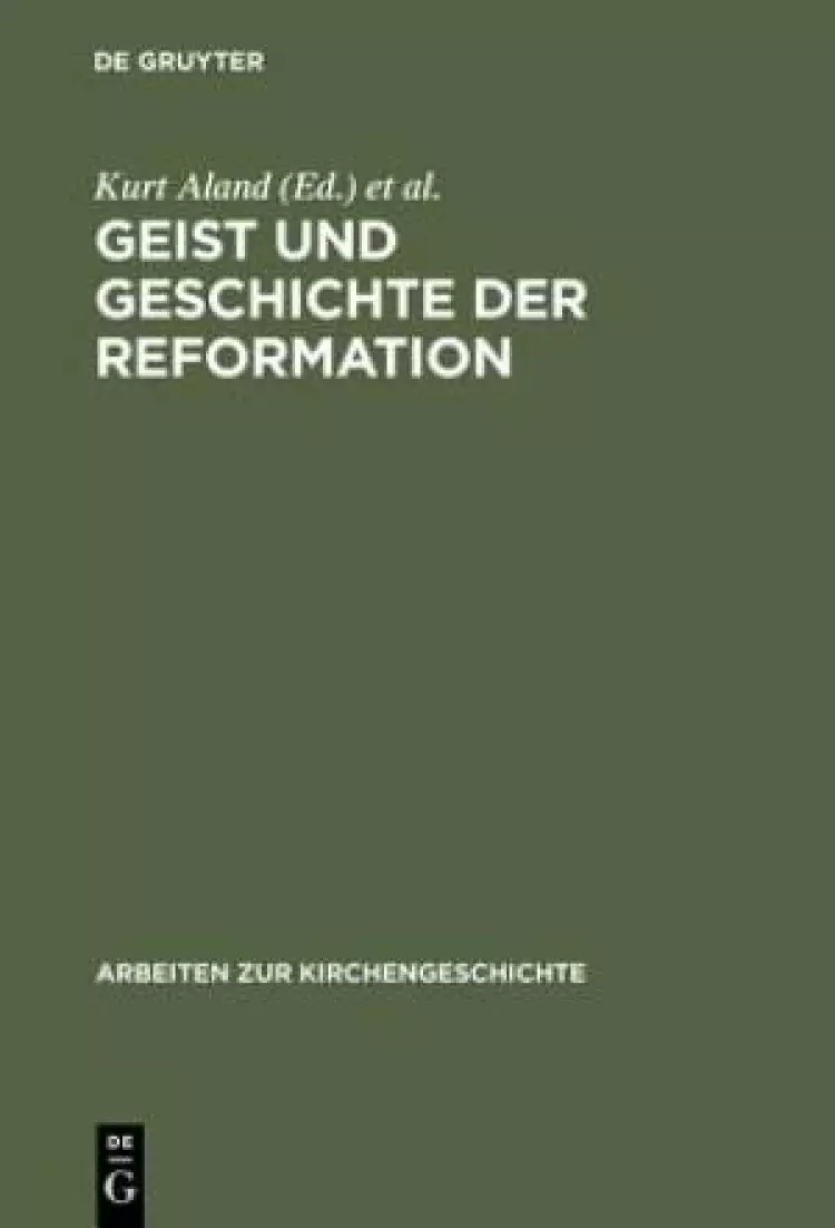 Geist Und Geschichte Der Reformation