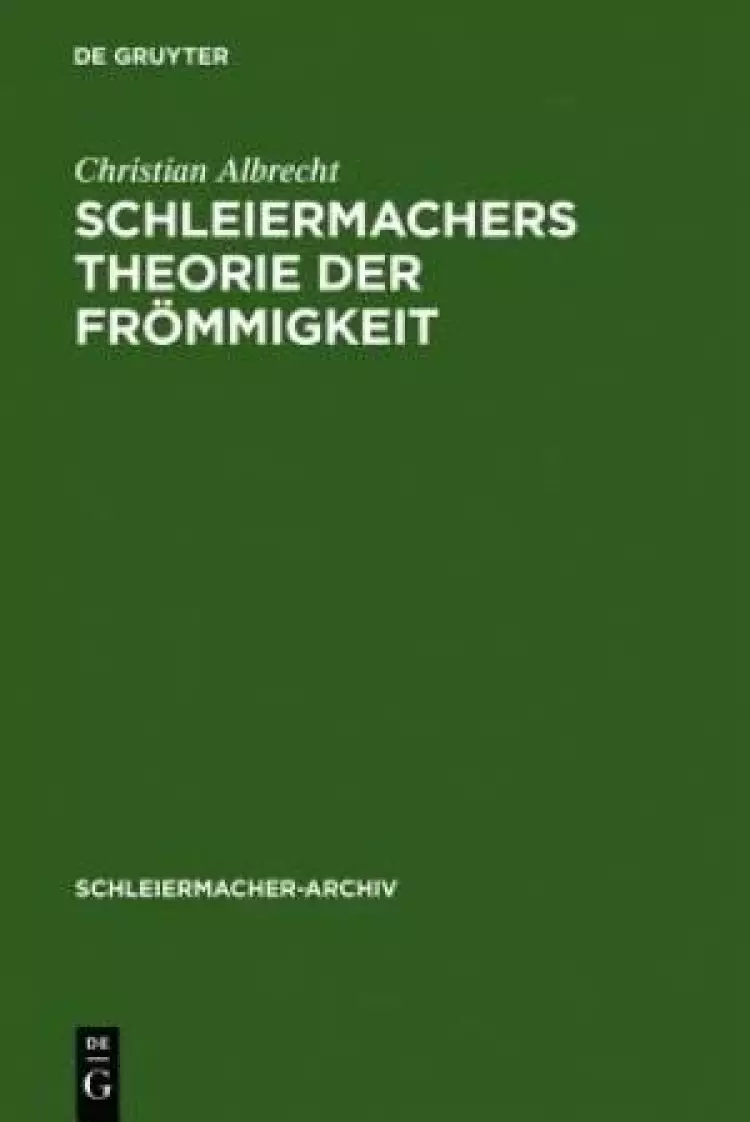 Schleiermachers Theorie Der Frommigkeit