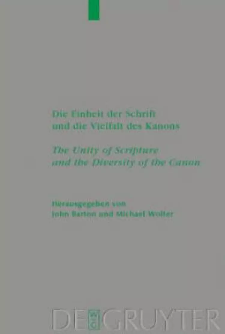 Die Einheit Der Schrift Und Die Vielfalt DES Kanons / the Unity of Scripture and the Diversity of the Canon