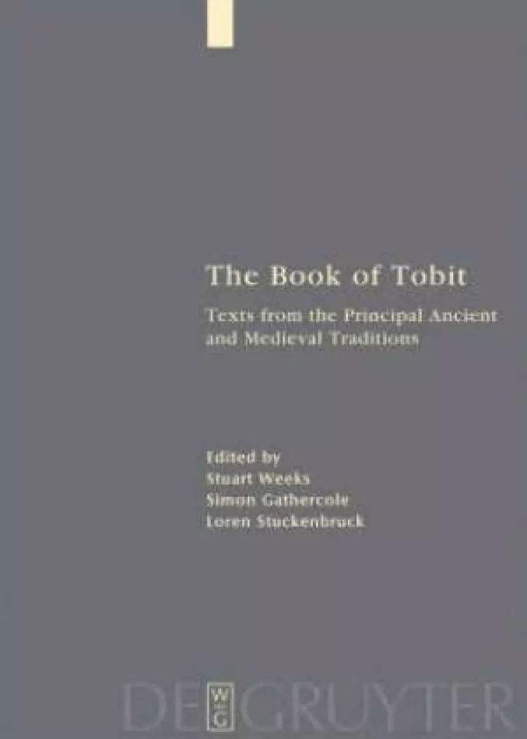 The Book of Tobit With Synopsis, Concordances, and Annotated Texts in Aramaic, Hebrew, Greek, Latin, and Svriac