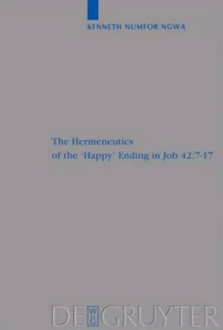 The Hermeneutics of the Happy Ending in Job 42:7-17
