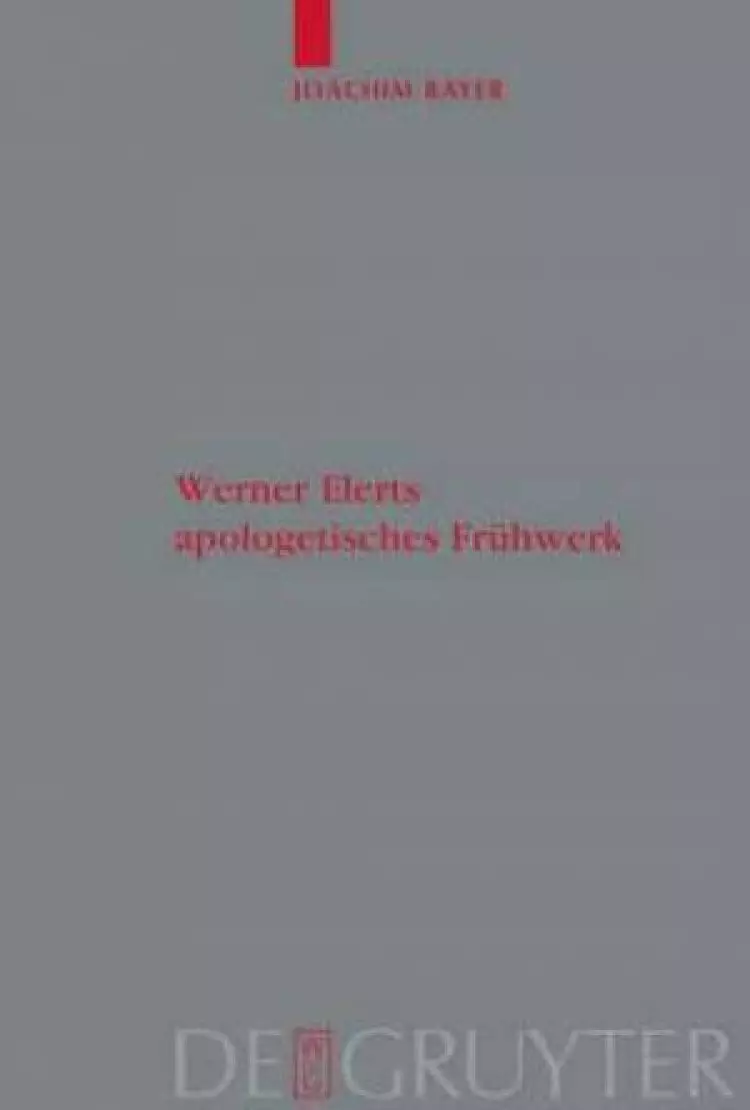 Werner Elerts Apologetisches Fruhwerk