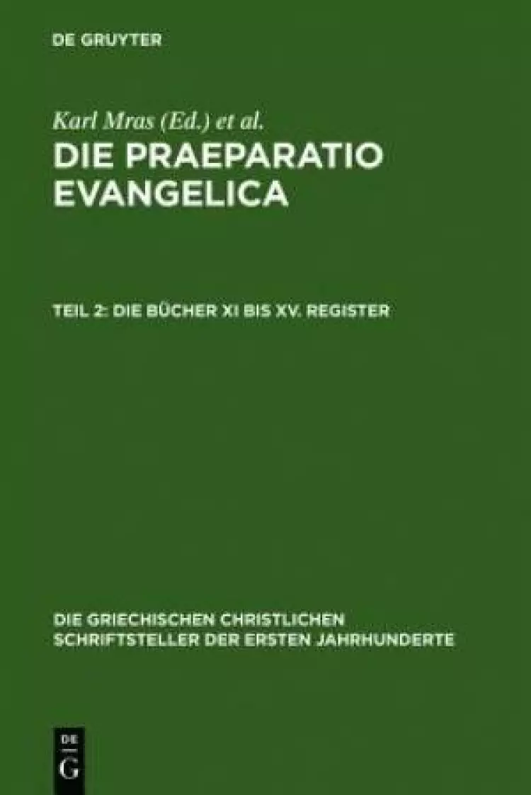 Praeparatio Evangelica. Teil 2