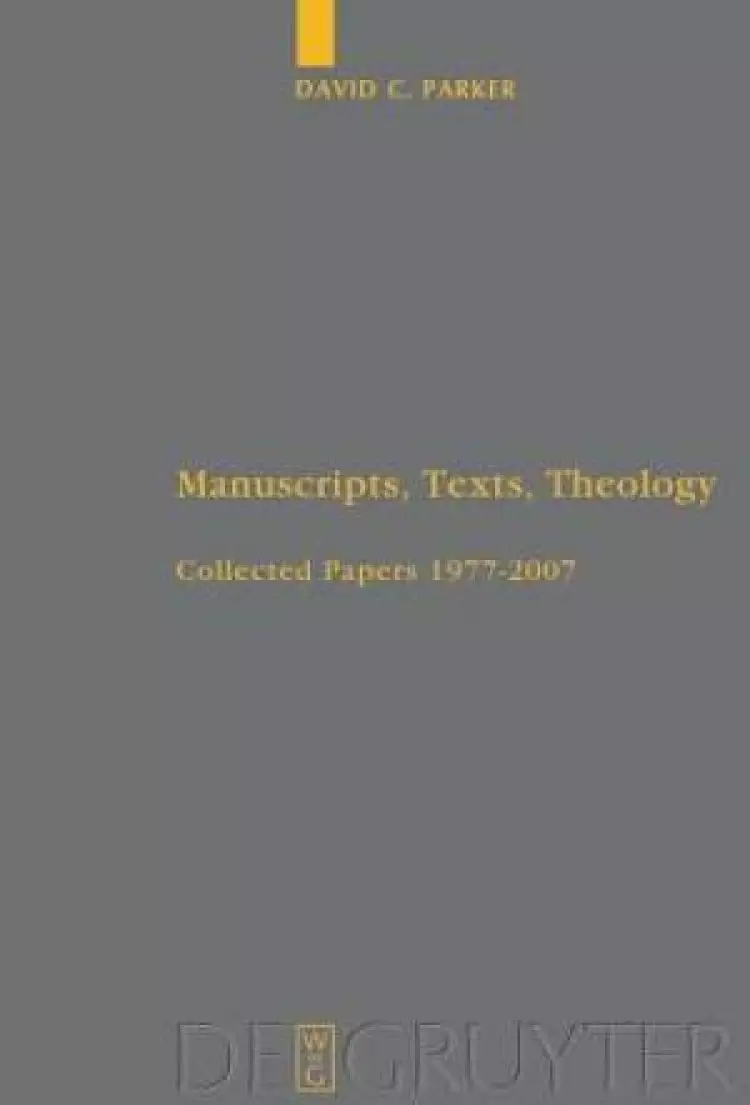 Manuscripts, Texts, Theology