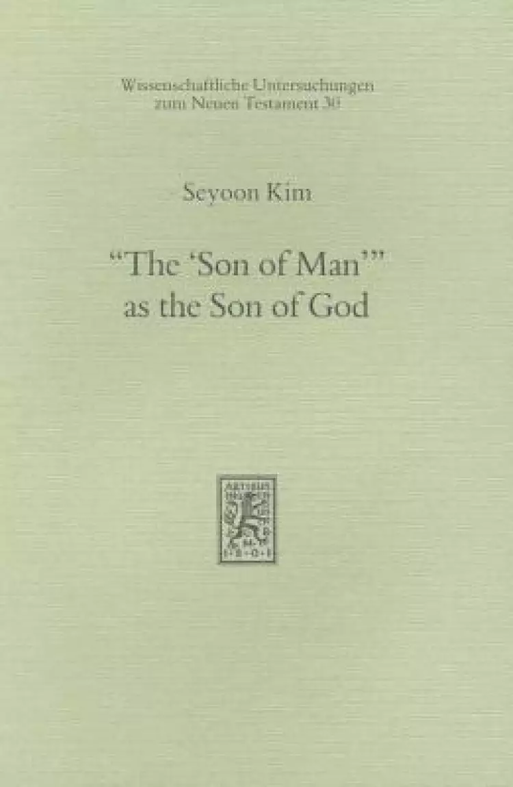 The 'Son of Man' as the Son of God