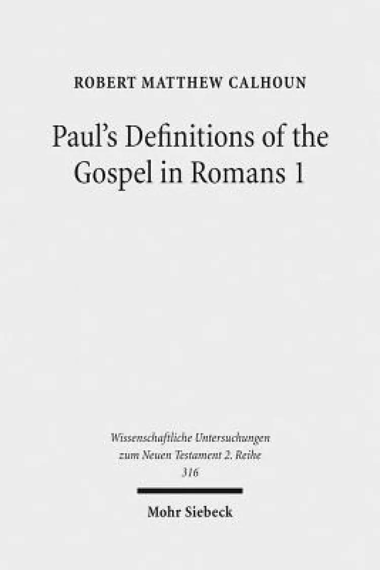Paul's Definitions of the Gospel in Romans 1