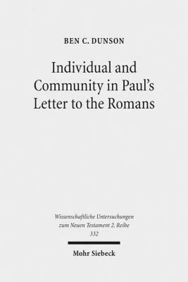 Individual and Community in Paul's Letter to the Romans