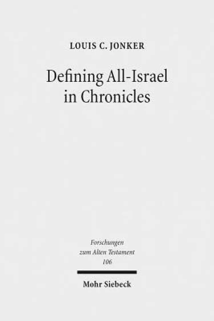 Defining All-Israel in Chronicles: Multi-Levelled Identity Negotiation in Late Persian-Period Yehud