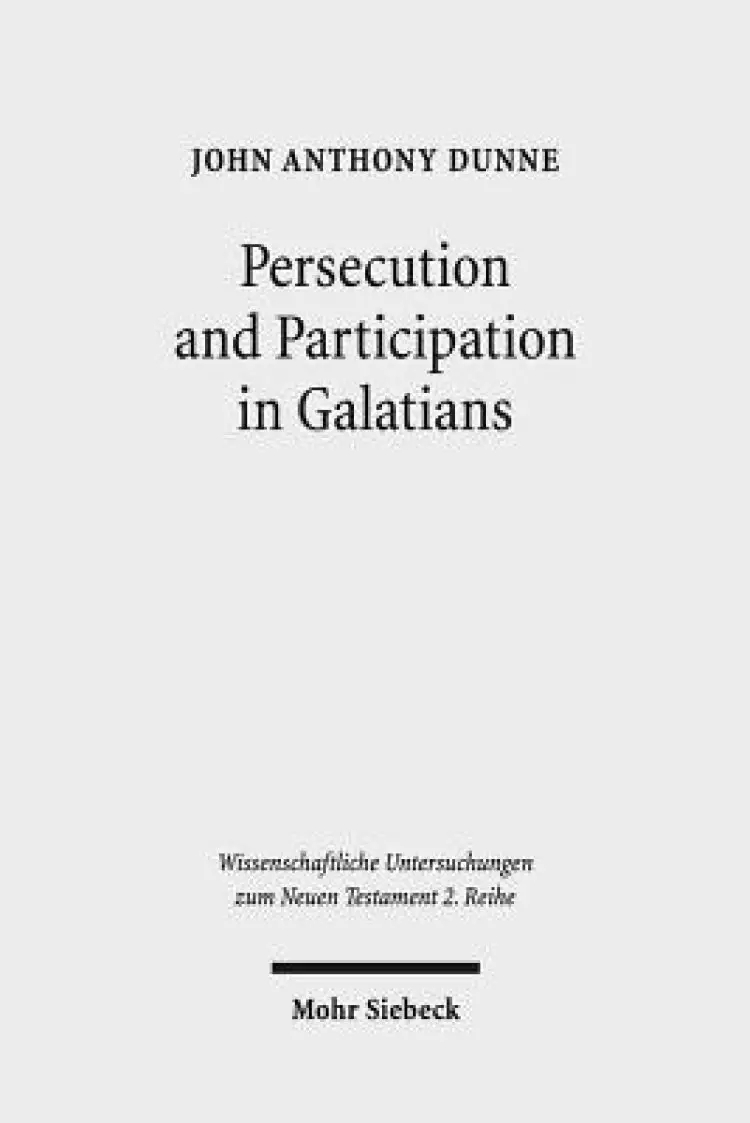 Persecution and Participation in Galatians