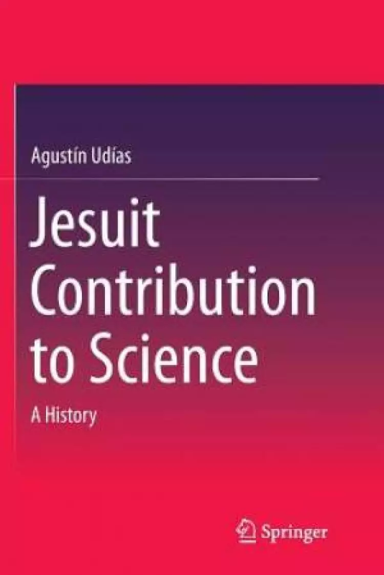 Jesuit Contribution to Science : A History