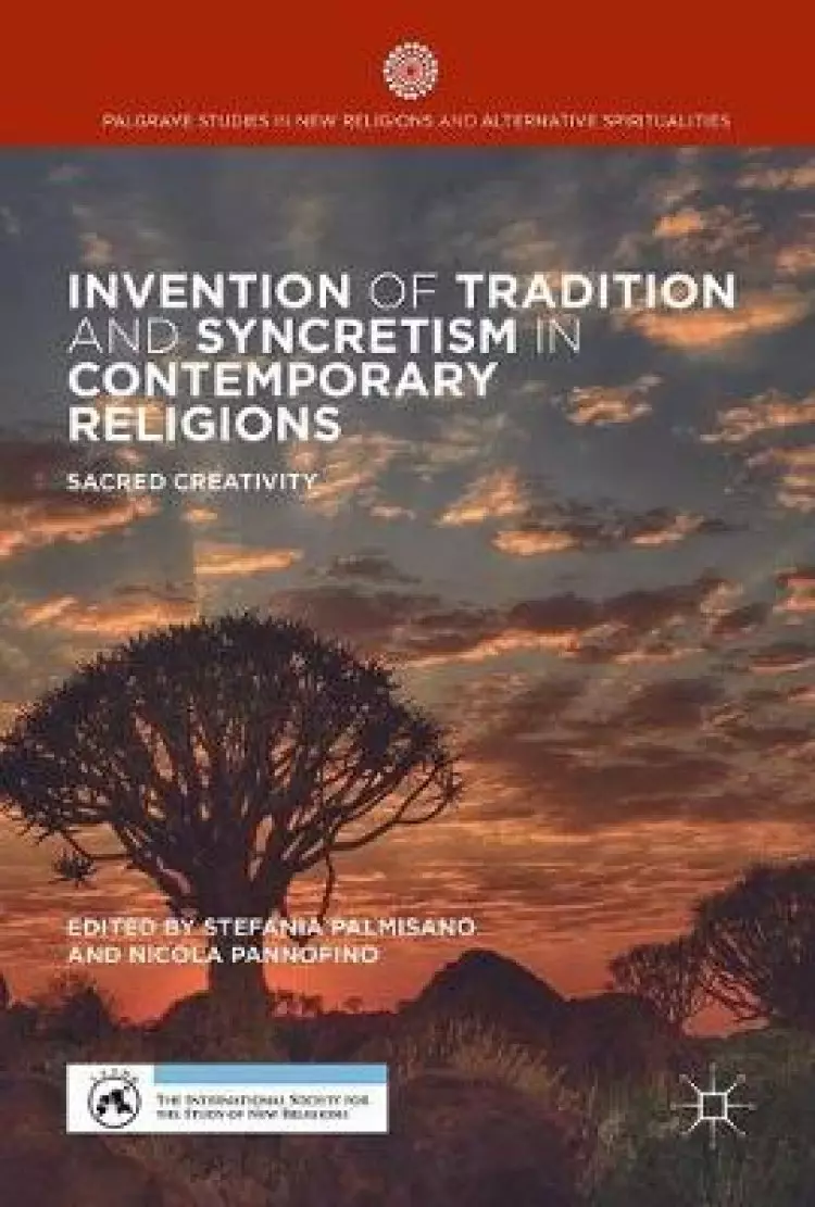 Invention of Tradition and Syncretism in Contemporary Religions