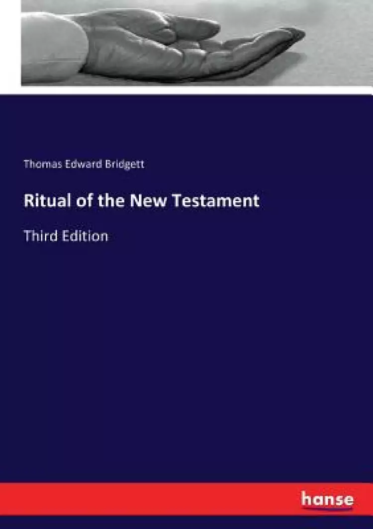 Ritual of the New Testament: Third Edition