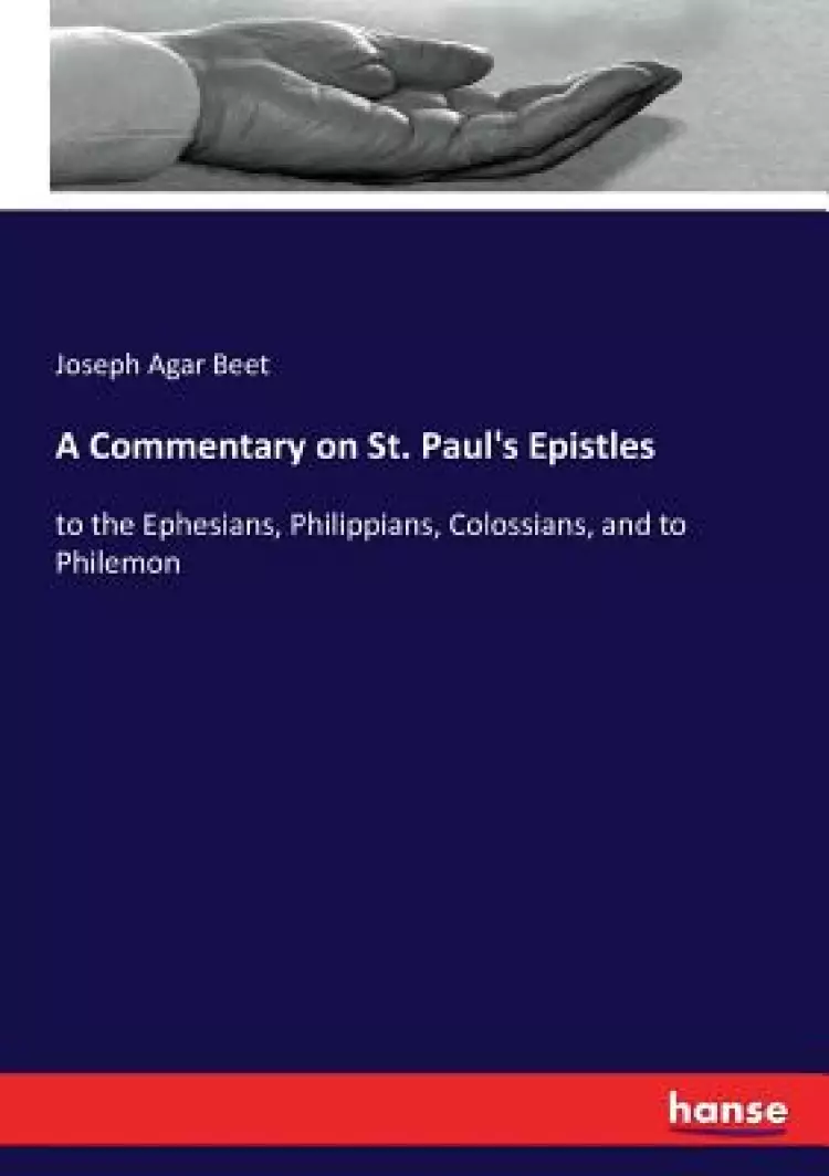 A Commentary on St. Paul's Epistles: to the Ephesians, Philippians, Colossians, and to Philemon