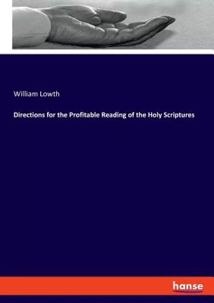 Directions for the Profitable Reading of the Holy Scriptures