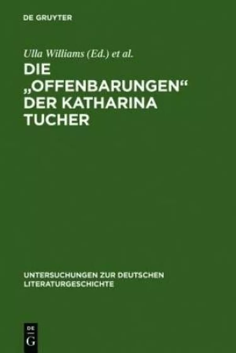 The Mystical Revelations of Katharina Tucher.