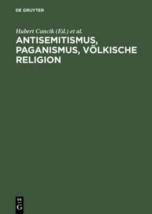 Antisemitismus, Paganismus, Volkische Religion / Anti-Semitism, Paganism, Voelkish Religion