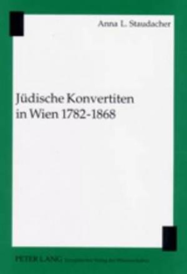 Juedische Konvertiten in Wien 1782-1868