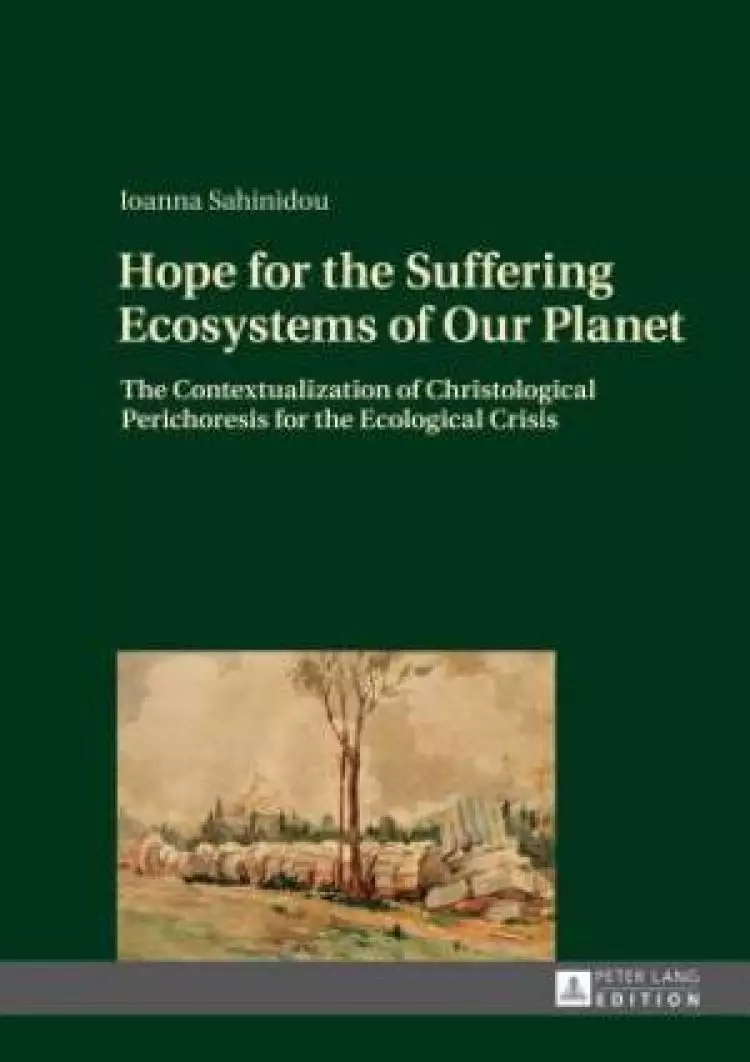 Hope for the Suffering Ecosystems of Our Planet