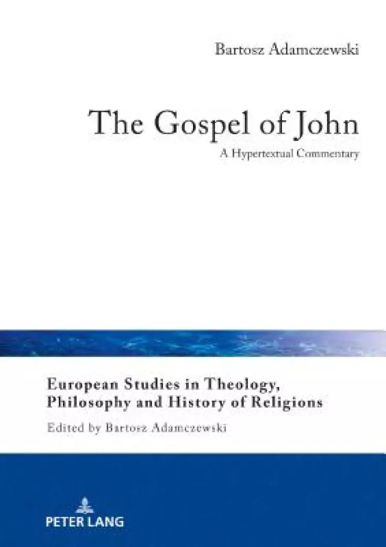 The Gospel of John: A Hypertextual Commentary