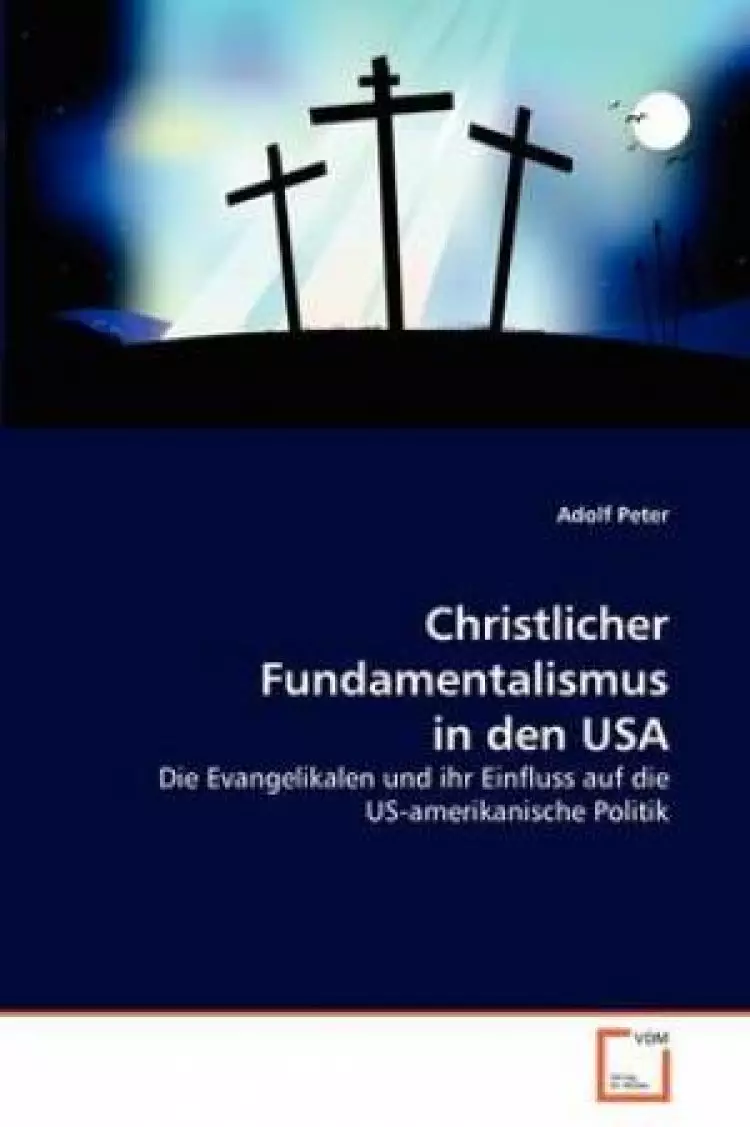 Christlicher Fundamentalismus in Den USA