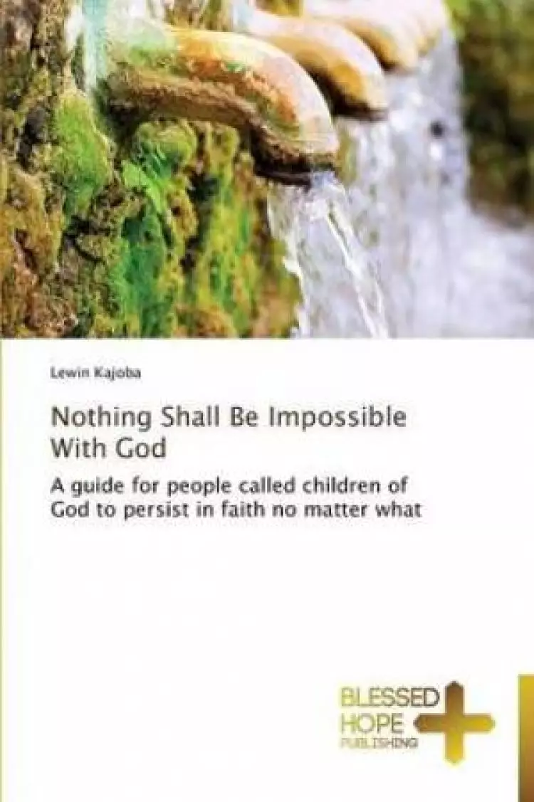Nothing Shall Be Impossible with God