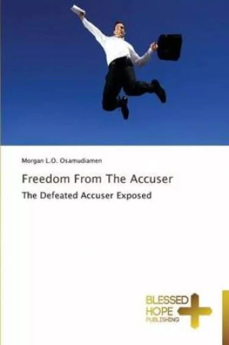 Freedom from the Accuser