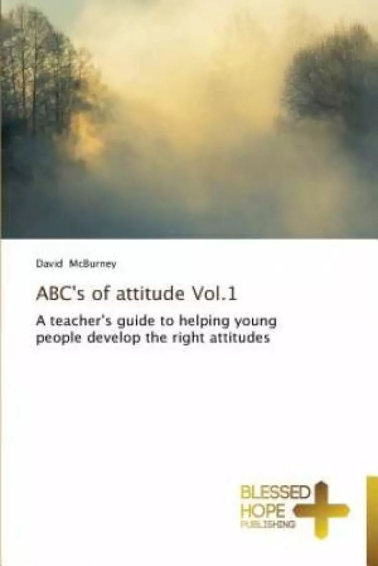 ABC's of Attitude Vol.1