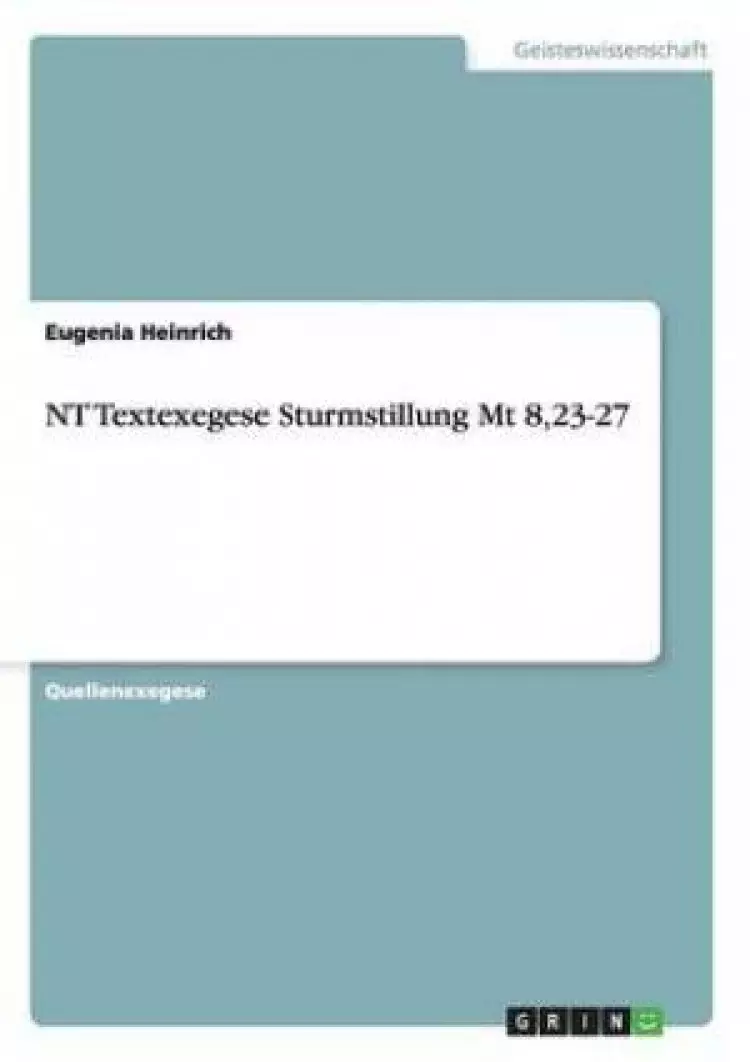 NT Textexegese Sturmstillung MT 8,23-27