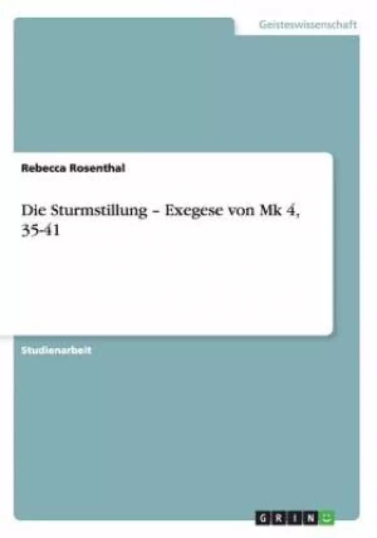Sturmstillung - Exegese Von Mk 4, 35-41