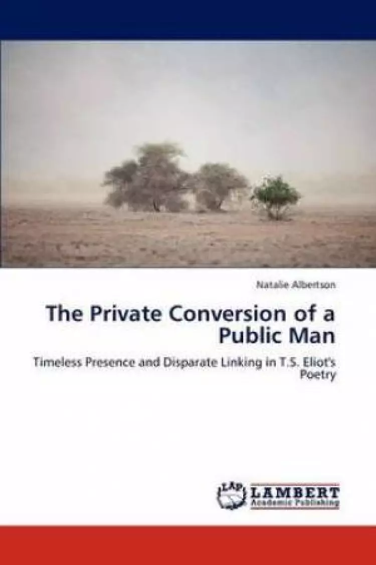 The Private Conversion of a Public Man