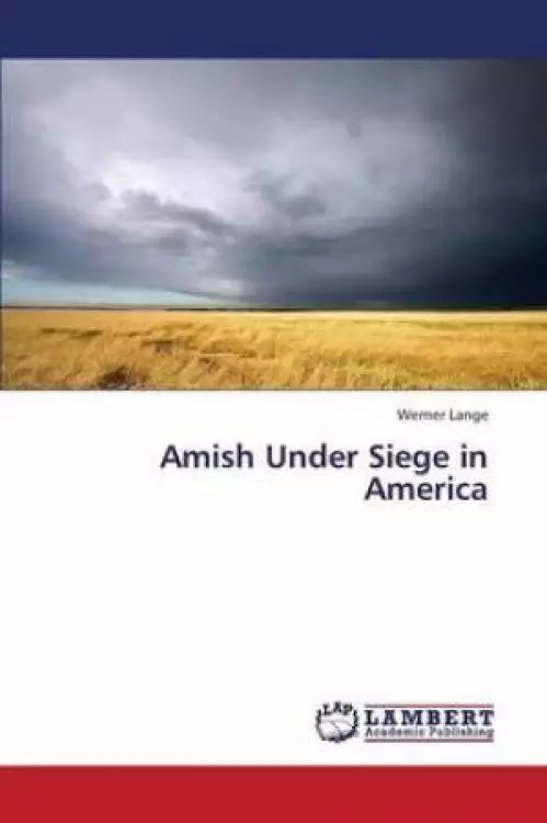 Amish Under Siege in America