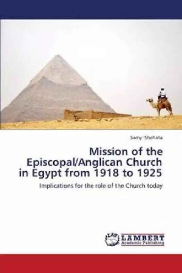 Mission of the Episcopal/Anglican Church in Egypt from 1918 to 1925