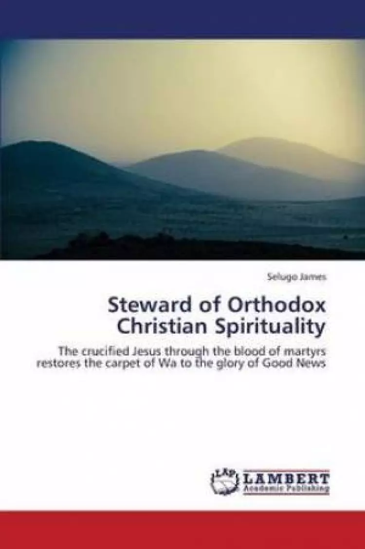 Steward of Orthodox Christian Spirituality