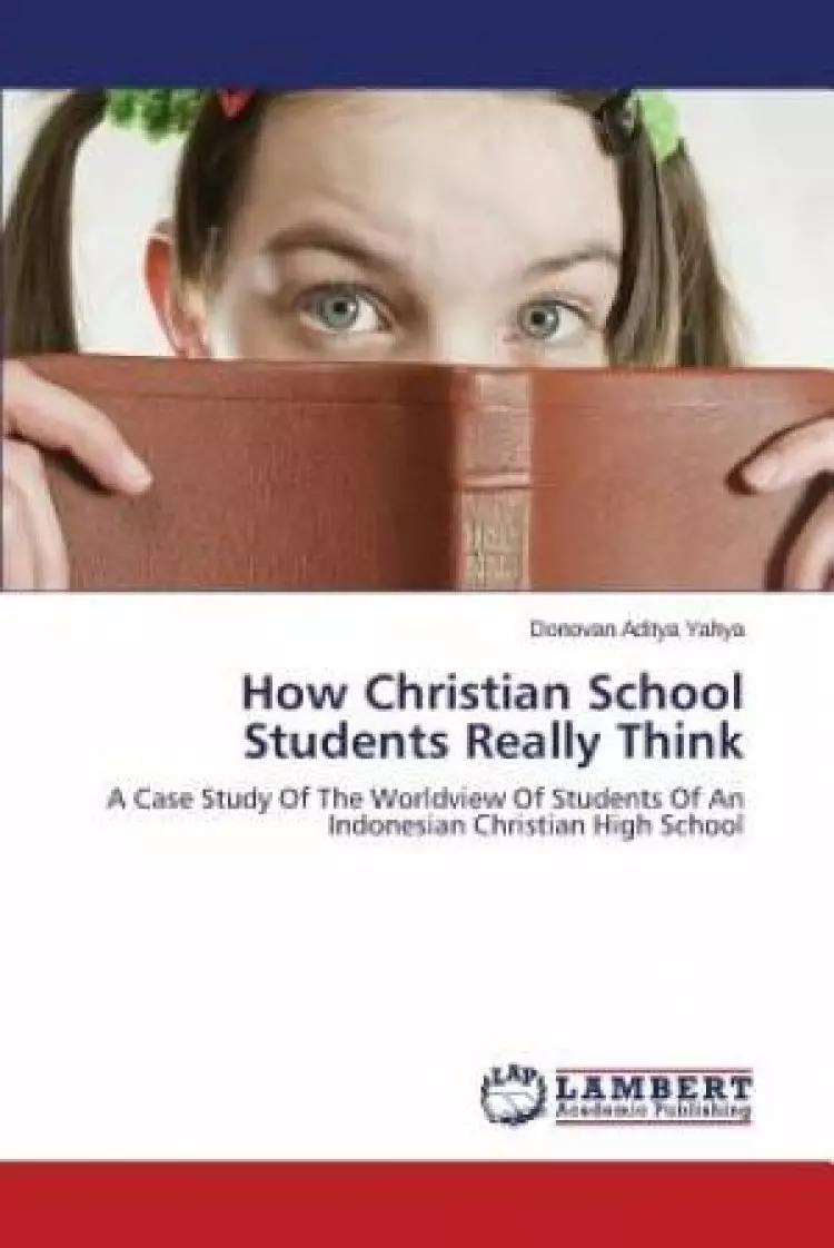 How Christian School Students Really Think