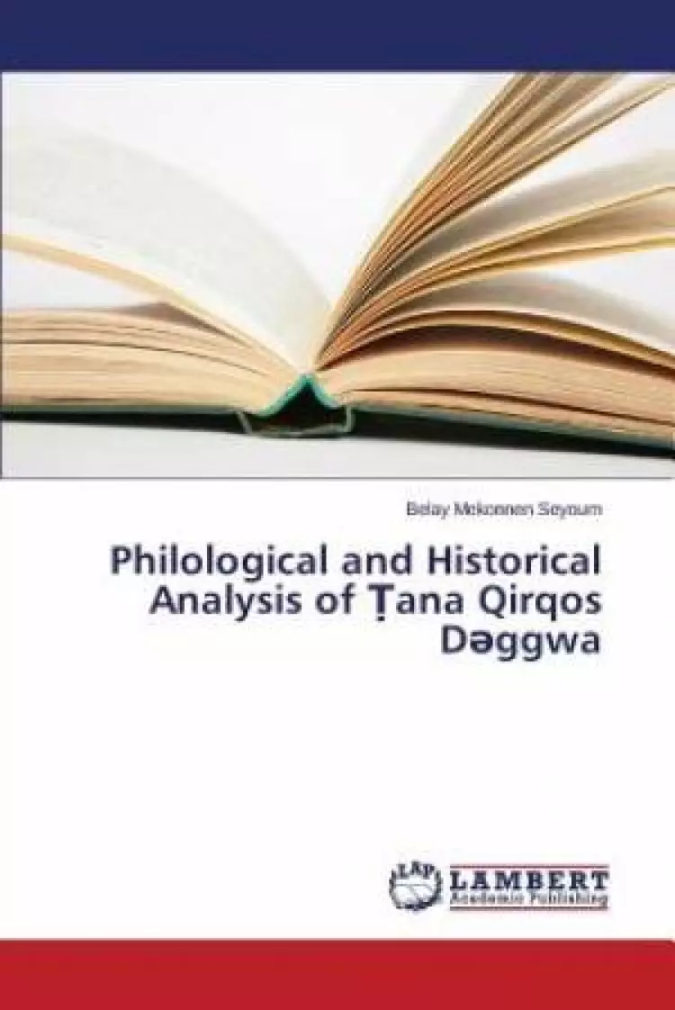 Philological and Historical Analysis of Ana Qirqos D Ggwa