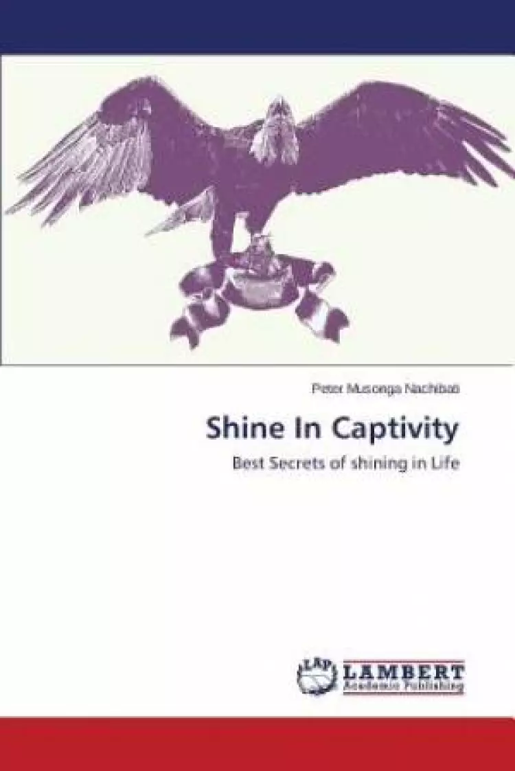 Shine in Captivity