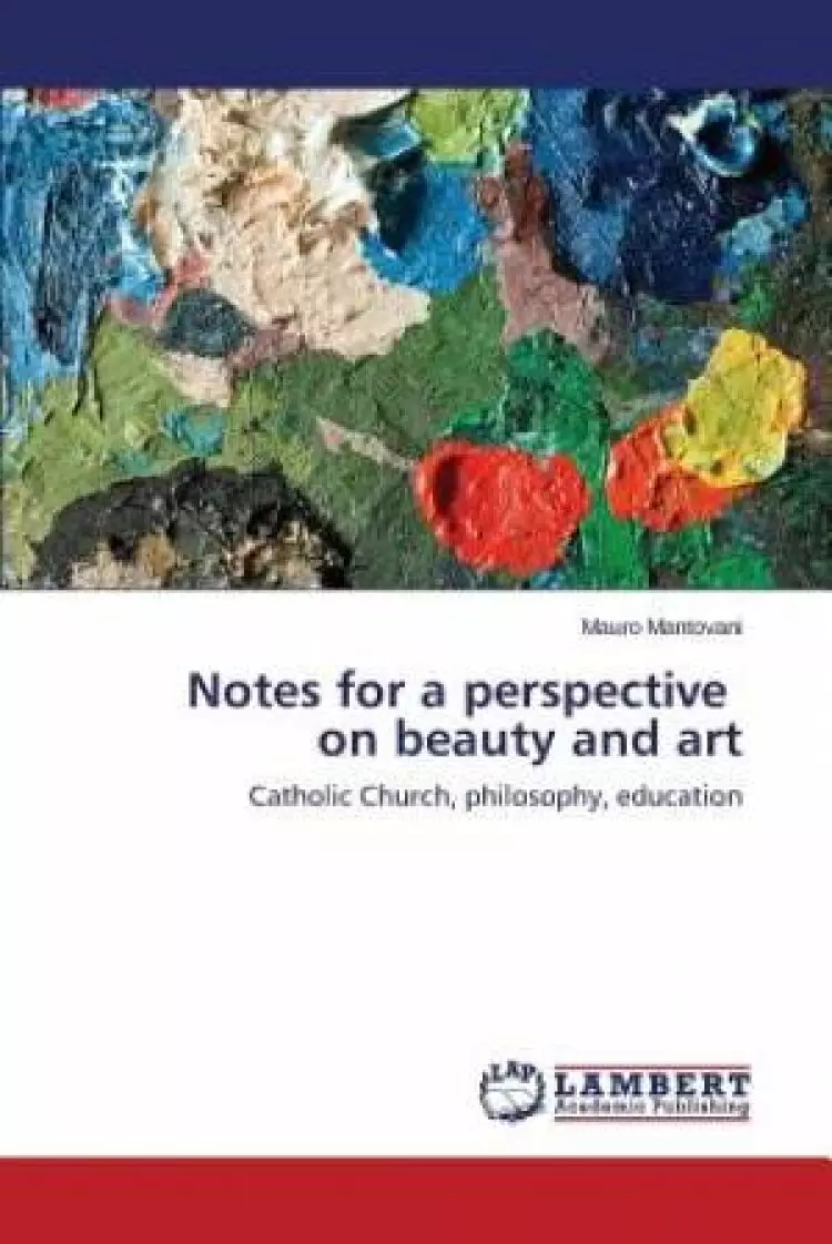 Notes for a Perspective on Beauty and Art