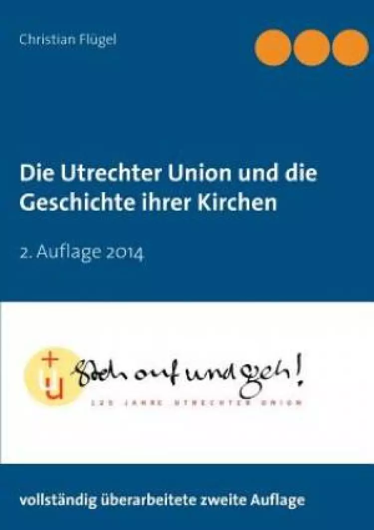 Die Utrechter Union Und Die Geschichte Ihrer Kirchen