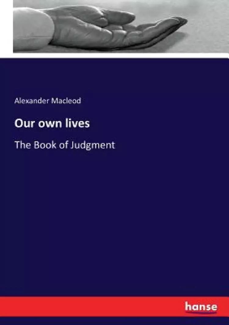 Our own lives: The Book of Judgment