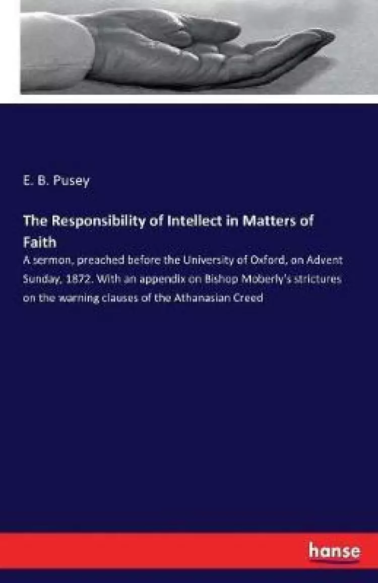 The Responsibility of Intellect in Matters of Faith